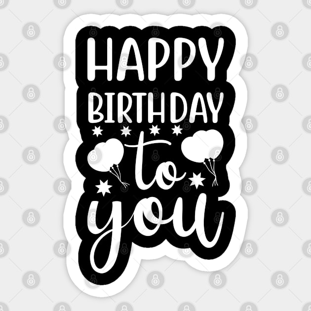 Happy birthday / birthday gift / birthday present / birthday gift for him / birthday gift idea / birthday gift for her Sticker by CLOCLO